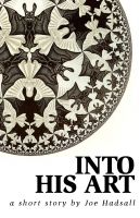 Cover for 'Into His Art'