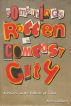 Something's Rotten in Compost City - A Primer on the Politics of Food by Spring Gillard