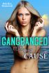 Gangbanged for the Cause by Deirdre Bonneval