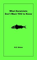 Cover for 'What Darwinists Don't Want You to Know'