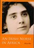 An Irish Nurse in Africa by Brian Ross