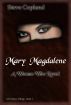 Mary Magdalene: A Woman Who Loved by Steve Copland