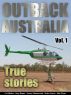 Outback Australia: True Stories - Vol. 1 by Matt Flynn