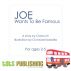 Joe wants to be Famous by TotsPublishing 