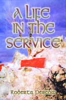 Cover for 'A Life in the Service'