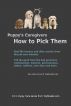 Puppy's Caregivers: How To Pick Them by Louise Louis