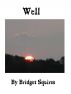 Well by Bridget Squires