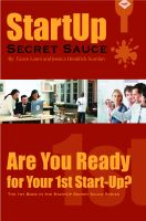 Cover for 'StartUp Secret Sauce Series:  Are You Ready for Your First StartUp?'