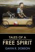 Tales of a Free Spirit by Gavin Dobson