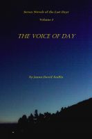 Cover for 'The Seven Last Days - Volume I: The Voice of Day'