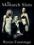 The Monarch Sluts by Roxie Feurouge