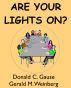 Are Your Lights On? by Gerald M. Weinberg