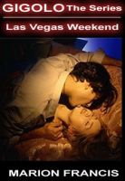 Cover for 'Las Vegas Weekend - Romance Short Story'