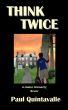 Think Twice by Paul Quintavalle