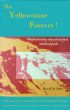The Yellowstone, Forever! by David M. Delo