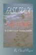 Fast Track to Victory, A Christian Guidebook by Cheryl Rogers