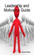 Leadership and Motivation Guide by Howard Dillard