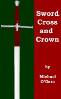 Cover for 'Sword, Cross and Crown'
