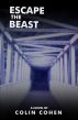 Escape the Beast by Colin Cohen