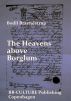 The Heavens Above Borglum by Bodil  Braendstrup