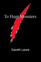 Cover for 'To Hunt Monsters'