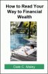 How to Read Your Way to Financial Wealth by Dale Maley