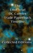 The Unofficial DC Comics Trade Paperback Timeline Vol. 1 by Collected Editions