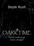 Darktime by Derek Rush