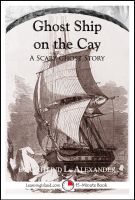 Cover for 'Ghost Ship on the Cay: A Scary 15-Minute Ghost Story'
