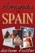 Amanda in Spain: The Girl in the Painting by Darlene Foster
