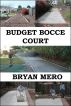 Budget Bocce Court by Bryan Mero