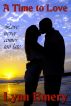 A Time To Love by Lynn Emery