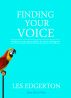 Finding Your Voice: How to Put Personality in Your Writing by Les Edgerton