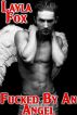 Fucked By An Angel by  Layla Fox