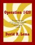 Operation 1420 by David Lema