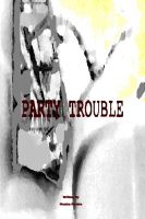 Cover for 'Party Trouble'