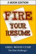 Fire Your Resume by Greg Wood CCMP