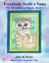 Everybody Needs a Name by Anne M. Baxter