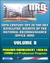 20th Century Spy in the Sky Satellites: Secrets of the National Reconnaissance Office (NRO) Volume 8 - History Volumes: Management of the Program 1960-1965, Corona and Predecessor Programs by Progressive Management