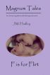 Magnum Tales ~ F is for Flirt by J.M. Hadley