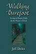 Walking Barefoot: Living in Prayer, Faith and the Power of God by Jeff Doles