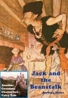 Cover for 'Jack and the Beanstalk - Another Grandma Chatterbox Fairy Tale'