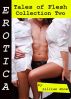 Erotica: Tales of Flesh, Collection Two by Lillian Snow