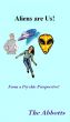 Aliens are Us! by The Abbotts