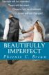Beautifully Imperfect by Phoenix C. Brown