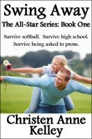 Cover for 'Swing Away: The All-Star Series Book One'