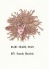 Bad Hair Day by Stacie Buckle