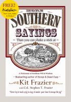 Cover for 'More Southern Sayings Than You Can Shake a Stick At'