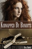 Cover for 'Kidnapped By Bandits (Western Erotic Romance, M/F/F)'