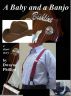 A Baby and a Banjo by Dwayne Phillips